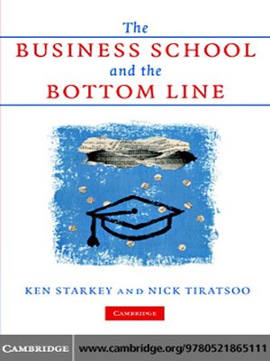 cover image of The Business School and the Bottom Line